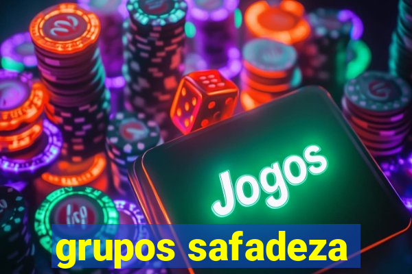 grupos safadeza